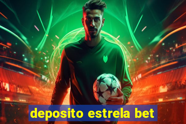 deposito estrela bet